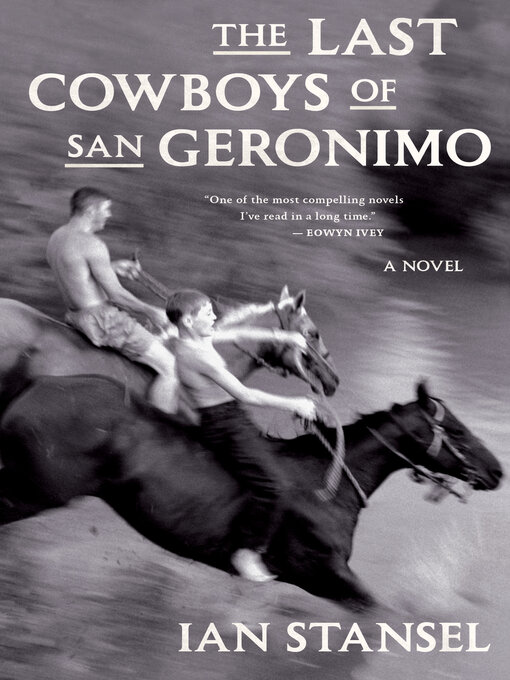 Title details for The Last Cowboys of San Geronimo by Ian Stansel - Available